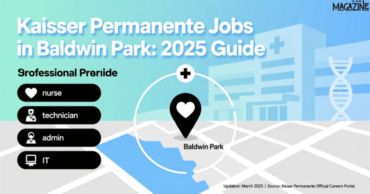 Kaiser Permanente Jobs in Baldwin Park