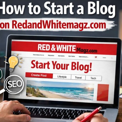 Start a Blog on RedandWhitemagz.com